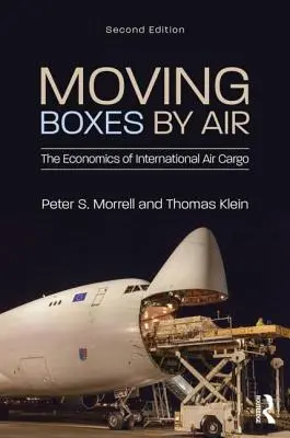 Mover cajas por aire: La economía de la carga aérea internacional - Moving Boxes by Air: The Economics of International Air Cargo