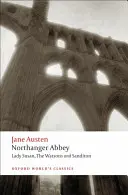 La abadía de Northanger, Lady Susan, los Watson, Sanditon - Northanger Abbey, Lady Susan, the Watsons, Sanditon