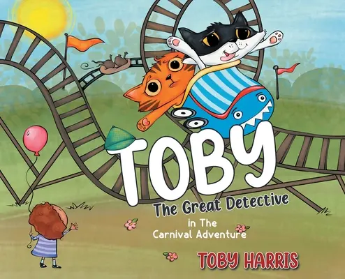 Toby El Gran Detective: En La Aventura del Carnaval - Toby The Great Detective: In The Carnival Adventure