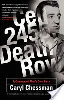 Celda 2455, corredor de la muerte: La historia de un condenado - Cell 2455, Death Row: A Condemned Man's Own Story