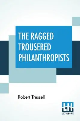 Los filántropos de pacotilla - The Ragged Trousered Philanthropists