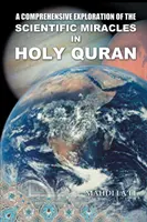 Exploración exhaustiva de los milagros científicos del Sagrado Corán - A Comprehensive Exploration of the Scientific Miracles in Holy Quran