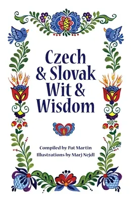 Ingenio y sabiduría checa y eslovaca - Czech and Slovak Wit and Wisdom