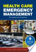 Gestión de emergencias sanitarias: Principios y Práctica: Principios y práctica - Health Care Emergency Management: Principles and Practice: Principles and Practice