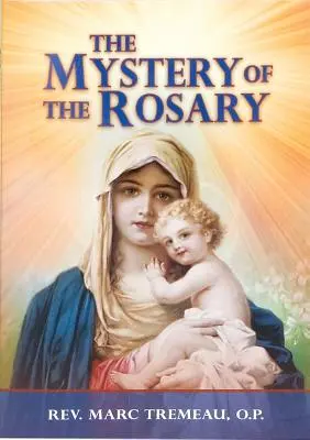 El misterio del Rosario - The Mystery of the Rosary