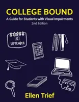 College Bound: Guía para estudiantes con discapacidad visual - College Bound: A Guide for Students with Visual Impairments