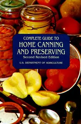 Guía completa de conservas caseras - Complete Guide to Home Canning and Preserving