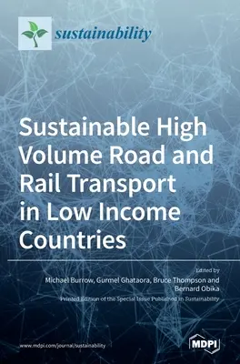Transporte sostenible de gran volumen por carretera y ferrocarril en países de renta baja - Sustainable High Volume Road and Rail Transport in Low Income Countries