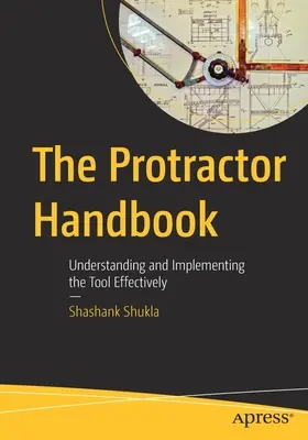 Manual del transportador: Comprensión e Implementación Eficaz de la Herramienta - The Protractor Handbook: Understanding and Implementing the Tool Effectively