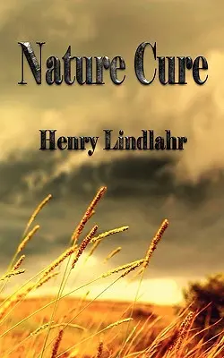 Cura Natural - Henry Lindlahr - Nature Cure - Henry Lindlahr