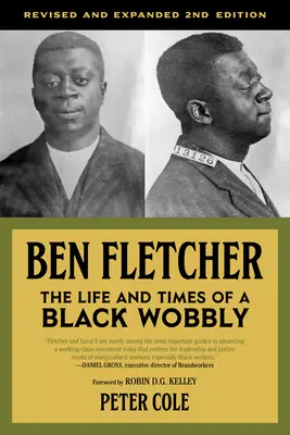 Ben Fletcher: The Life and Times of a Black Wobbly (en inglés) - Ben Fletcher: The Life and Times of a Black Wobbly