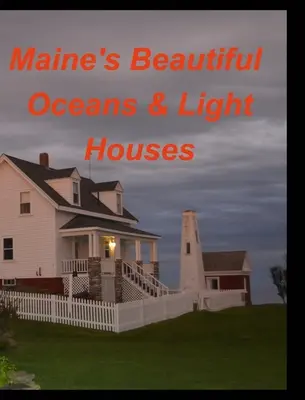 Maines Hermosos Océanos Luz Casas - Maines Beautiful Oceans Light Houses