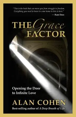 El Factor Gracia: Abriendo la puerta al amor infinito - The Grace Factor: Opening the Door to Infinite Love