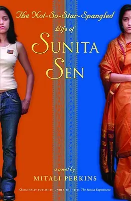 La vida no tan estrellada de Sunita Sen - The Not-So-Star-Spangled Life of Sunita Sen