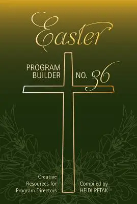 Programa de Pascua: Recursos creativos para directores de programas - Easter Program Builder: Creative Resources for Program Directors