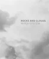 Mitch Epstein Rocas y nubes - Mitch Epstein: Rocks and Clouds