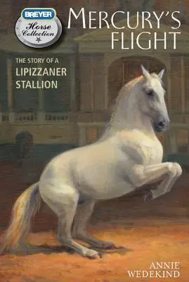 El vuelo de Mercury: La historia de un semental lipizzano - Mercury's Flight: The Story of a Lipizzaner Stallion