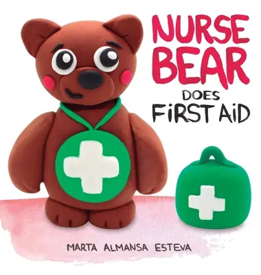 El Oso Enfermero Hace Primeros Auxilios - Nurse Bear Does First Aid