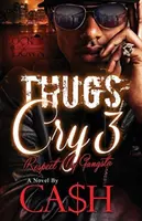 La vida de un encapuchado: Trap Queen - Thugs Cry 3: Respect My Gangsta