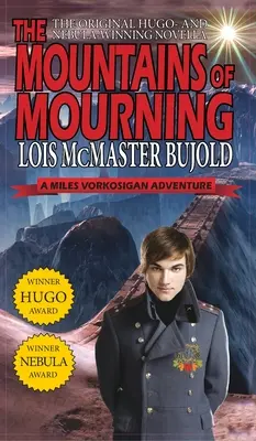 Mountains of Mourning - Una novela de Miles Vorkosigan ganadora de los premios Hugo y Nebula - Mountains of Mourning-A Miles Vorkosigan Hugo and Nebula Winning Novella