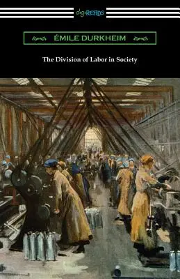 La división del trabajo en la sociedad - The Division of Labor in Society