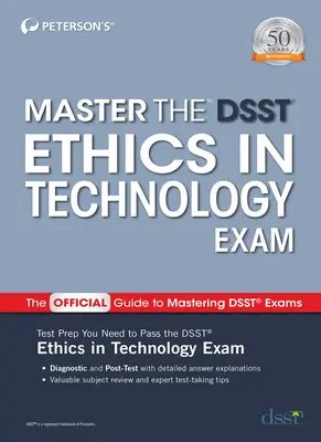 Dominar el examen Dsst de Ética en Tecnología - Master the Dsst Ethics in Technology Exam