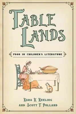 Tierras de mesa: La comida en la literatura infantil - Table Lands: Food in Children's Literature