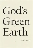 La Tierra Verde de Dios - God's Green Earth