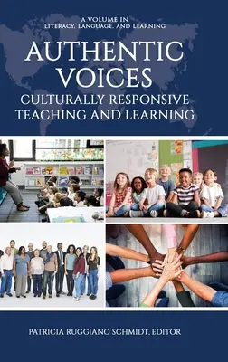 Voces auténticas: Enseñanza y aprendizaje culturalmente responsables - Authentic Voices: Culturally Responsive Teaching and Learning