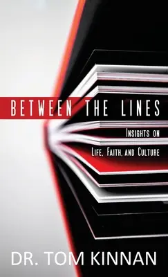 Entre líneas: Reflexiones sobre la vida, la fe y la cultura - Between the Lines: Insights on Life, Faith, and Culture
