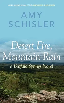 Fuego del desierto, lluvia de montaña - Desert Fire, Mountain Rain