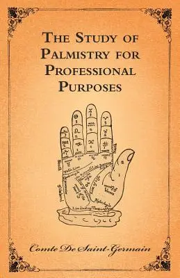 El Estudio De La Quiromancia Con Fines Profesionales - The Study Of Palmistry For Professional Purposes