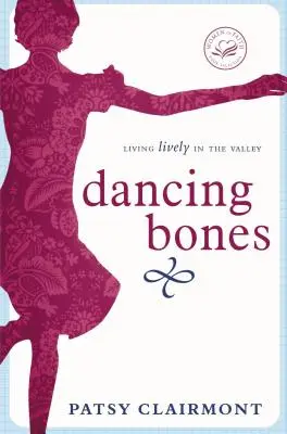 Dancing Bones: Vivir animadamente en el valle - Dancing Bones: Living Lively in the Valley