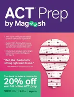 ACT Prep by Magoosh: Guía de preparación para el ACT con calendarios de estudio, preguntas de práctica y estrategias para mejorar tu puntuación - ACT Prep by Magoosh: ACT Prep Guide with Study Schedules, Practice Questions, and Strategies to Improve Your Score