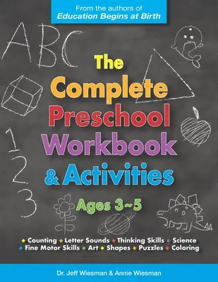 The Complete Preschool Workbook & Activities: De 3 a 5 años - The Complete Preschool Workbook & Activities: Ages 3 - 5