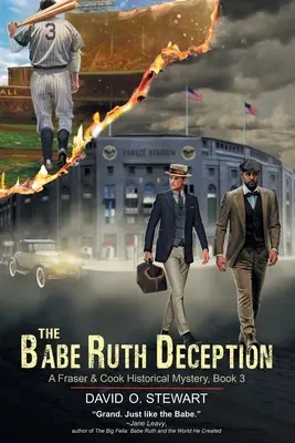 El engaño de Babe Ruth (Misterio histórico de Fraser y Cook, Libro 3) - The Babe Ruth Deception (A Fraser and Cook Historical Mystery, Book 3)