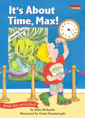 ¡Ya era hora, Max! - It's about Time, Max!