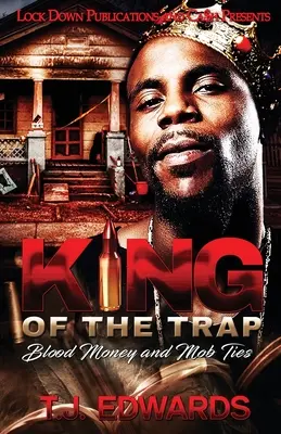 El Rey de la Trampa: Dinero Sangriento y Lazos con la Mafia - King of the Trap: Blood Money and Mob Ties