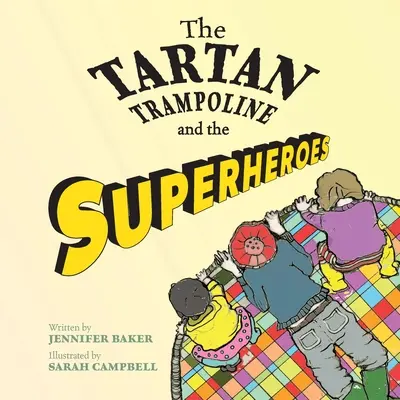 El trampolín de tartán y los superhéroes - The Tartan Trampoline and the Superheroes