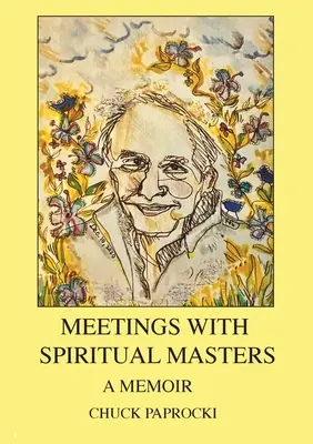 Encuentros con maestros espirituales: Memorias - Meetings with Spiritual Masters: A Memoir