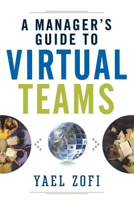 Guía del directivo para equipos virtuales - A Manager's Guide to Virtual Teams