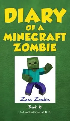 Diario de un Zombie Minecraft Libro 6: El Zombie Va de Campamento - Diary of a Minecraft Zombie Book 6: Zombie Goes to Camp