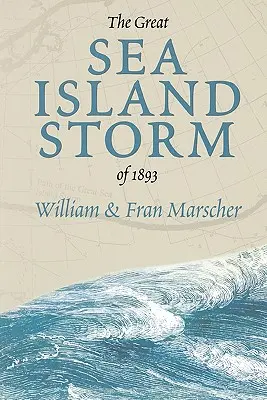 La gran tormenta de Sea Island de 1893 - The Great Sea Island Storm of 1893