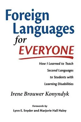 Lenguas extranjeras para todos: cómo aprendí a enseñar segundas lenguas a alumnos con dificultades de aprendizaje - Foreign Languages for Everyone: How I Learned to Teach Second Languages to Students with Learning Disabilities