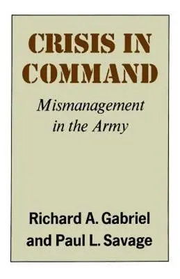 Crisis de mando: La mala gestión en el Ejército - Crisis in Command: Mismanagement in the Army