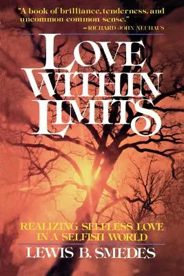 El amor dentro de sus límites: Realizar el amor desinteresado en un mundo egoísta - Love Within Limits: Realizing Selfless Love in a Selfish World