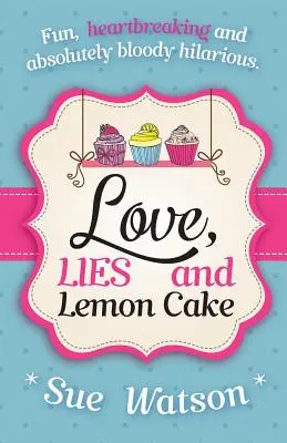 Amor, mentiras y tarta de limón - Love, Lies and Lemon Cake