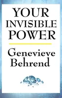 Su poder invisible - Your Invisible Power