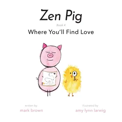 Cerdo Zen: Dónde Encontrarás el Amor - Zen Pig: Where You'll Find Love