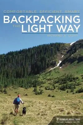 Backpacking the Light Way: Cómodo, eficiente, inteligente - Backpacking the Light Way: Comfortable, Efficient, Smart